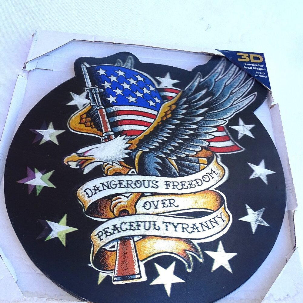 3D Lenticular Wall Plaque Dangerous Freedom Over Peaceful Tyranny
